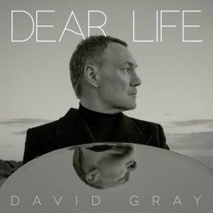 David Gray – Dear Life